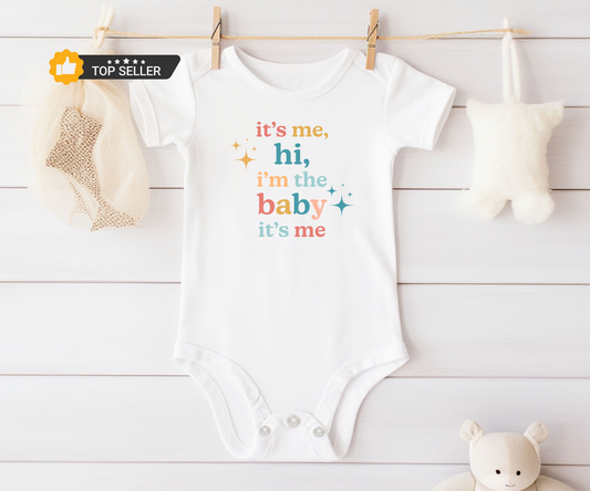 It's Me Hi I'm The Baby It's Me - Baby & Toddler Graphic Tee