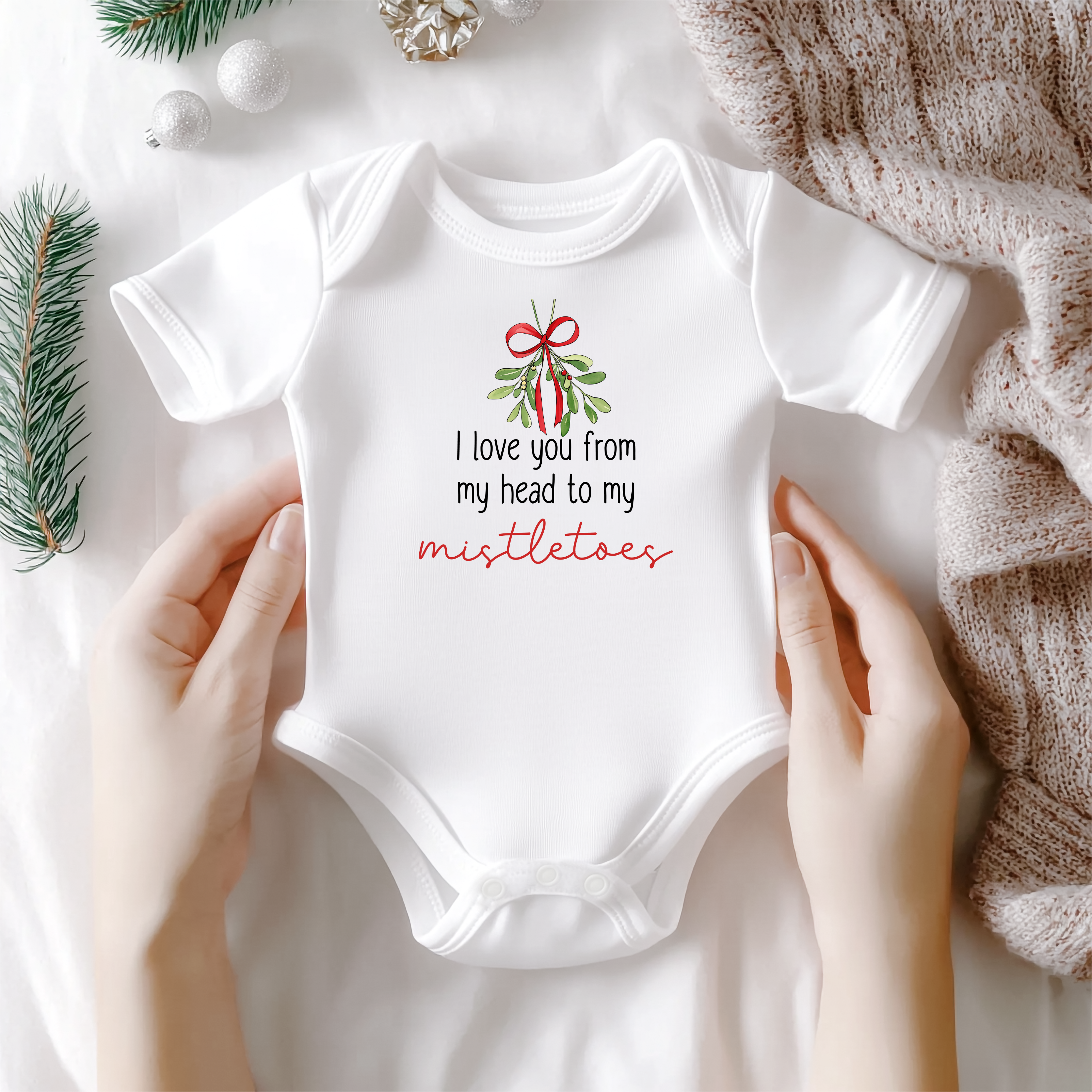 I Love You From My Head To My Mistletoes Baby Bodysuit