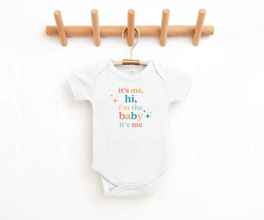 It's Me Hi I'm The Baby It's Me - Baby & Toddler Graphic Tee